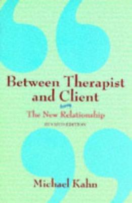 Between Therapist and Client: The New Relationship 0716730731 Book Cover