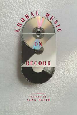 Choral Music on Record 052103583X Book Cover