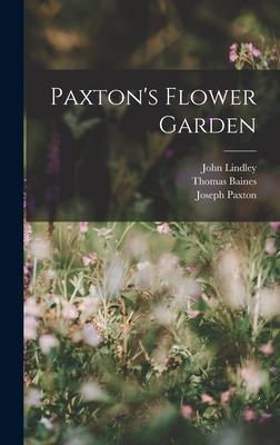 Paxton's Flower Garden 1017122938 Book Cover