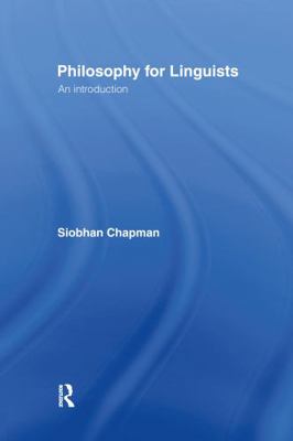 Philosophy for Linguists: An Introduction 0415206588 Book Cover