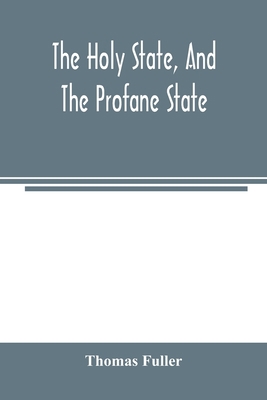 The holy state, and the profane state 9354005349 Book Cover
