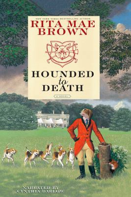 Hounded to death : a novel by Rita Mae Brown 1436123623 Book Cover