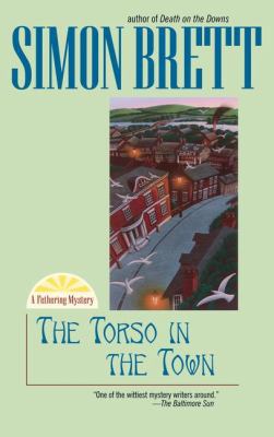 The Torso in the Town (Fethering Mysteries) 0425185028 Book Cover