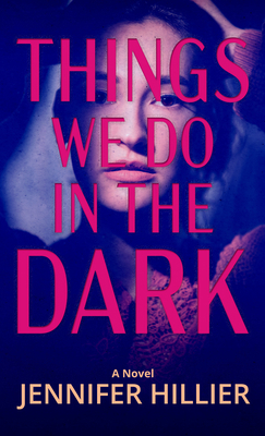 Things We Do in the Dark [Large Print] B0B6Q9PVJ3 Book Cover