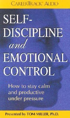 Self-Discipline and Emotional Control: How to S... 1559773405 Book Cover