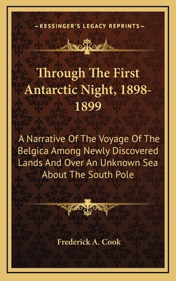 Through the First Antarctic Night, 1898-1899: A... 1163652946 Book Cover