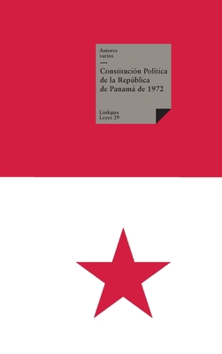 Constitución Política de la República de Panamá... [Spanish] 8411260712 Book Cover