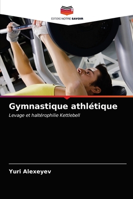 Gymnastique athlétique [French] 6203486620 Book Cover