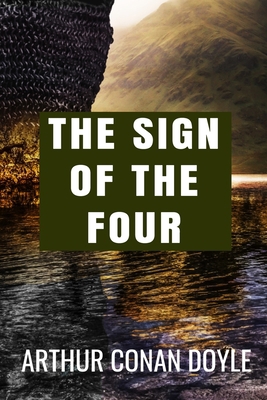 The Sign of the Four - Arthur Conan Doyle: Clas... B08DST1ZN9 Book Cover