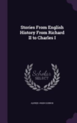 Stories From English History From Richard II to... 1358945330 Book Cover