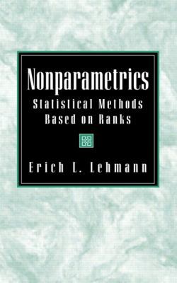 Nonparametrics: Statistical Methods Based on Ranks 013997735X Book Cover