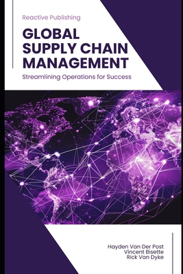 Global Supply Chain Management B0D7ZV9YRM Book Cover