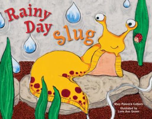 Rainy Day Slug 1570615918 Book Cover