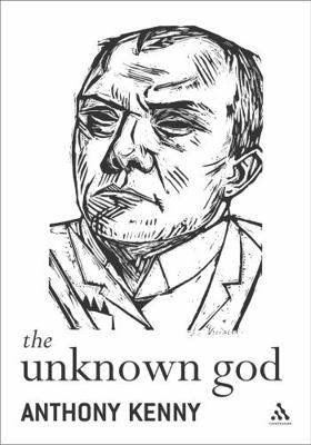 The Unknown God: Agnostic Essays 0826473032 Book Cover