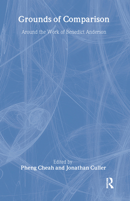 Grounds of Comparison: Around the Work of Bened... 0415943353 Book Cover