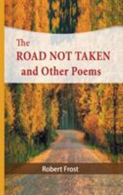 The Road Not Taken and Other Poems 1684112214 Book Cover