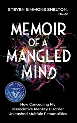 Memoir of a Mangled Mind: How Concealing My Dis... 1965446175 Book Cover