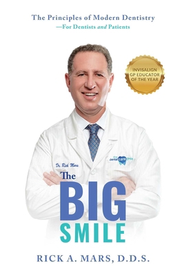 The Big Smile: The Principles of Modern Dentist... 1642250775 Book Cover
