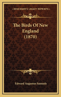 The Birds Of New England (1870) 1167311485 Book Cover