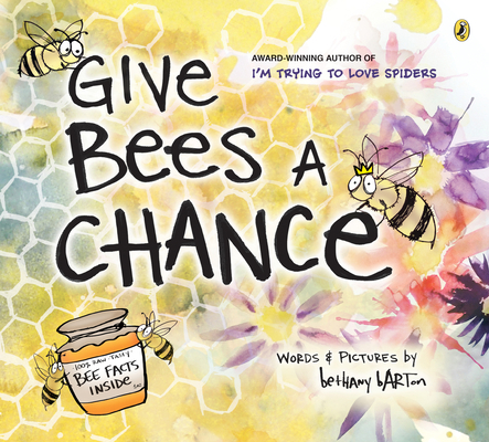 Give Bees a Chance 0593113721 Book Cover