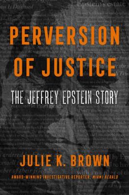 Perversion of Justice: The Jeffrey Epstein Story 0063205459 Book Cover