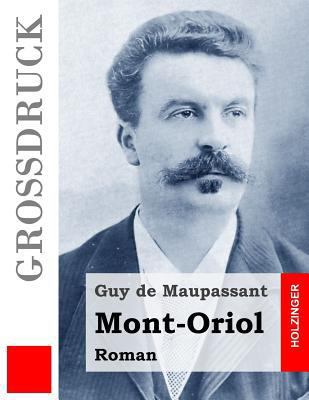 Mont-Oriol (Großdruck) [German] 1514852071 Book Cover