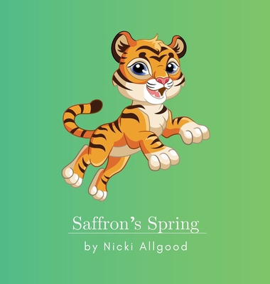 Saffron's Spring 1965311113 Book Cover