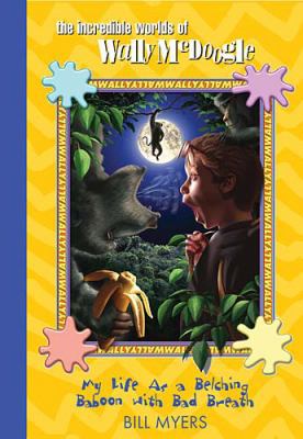 My Life as a Belching Baboon with Bad Breath (T... 1400306345 Book Cover