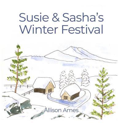 Susie & Sasha's Winter Festival 1480999261 Book Cover