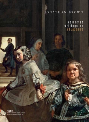Collected Writings on Velázquez 0300144938 Book Cover