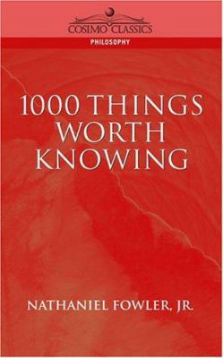 1000 Things Worth Knowing 1596050349 Book Cover