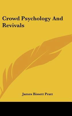 Crowd Psychology And Revivals 1161565116 Book Cover