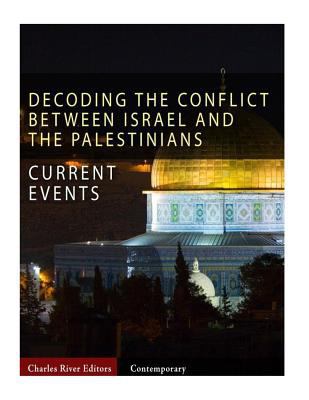 Current Events: Decoding the Conflict Between I... 1986130398 Book Cover