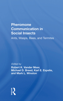Pheromone Communication In Social Insects: Ants... 0367282828 Book Cover