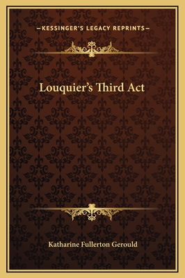 Louquier's Third Act 116916353X Book Cover