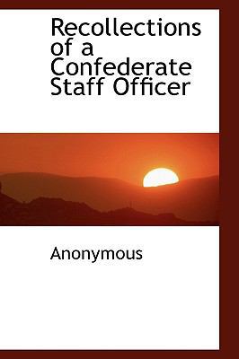 Recollections of a Confederate Staff Officer 1116558645 Book Cover