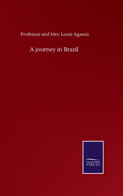 A journey in Brazil 3752501855 Book Cover