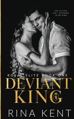 Deviant King: A Dark High School Bully Romance 1685450229 Book Cover