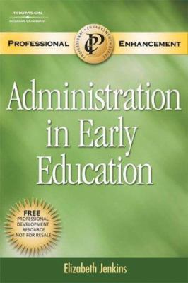 Administration in Early Education (Professional... 1418001740 Book Cover
