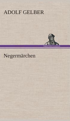Negermärchen [German] 3849534189 Book Cover