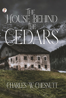 The House Behind the Cedars 935546956X Book Cover