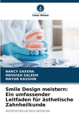 Smile Design meistern: Ein umfassender Leitfade... [German] 6206842118 Book Cover