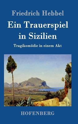 Ein Trauerspiel in Sizilien: Tragikomödie in ei... [German] 3843099073 Book Cover