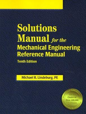 Solutions Manual for the Mechanical Engineering... 1888577150 Book Cover