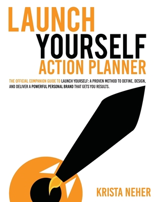 Launch Yourself Action Planner: The Official Co... 0983028672 Book Cover