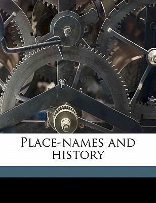 Place-Names and History 1177715406 Book Cover