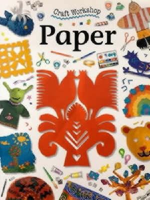Craft Workshop: Paper 0713648058 Book Cover