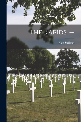 The Rapids. -- 1014672163 Book Cover