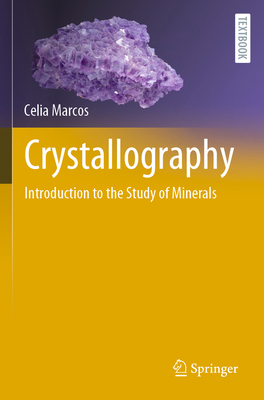 Crystallography: Introduction to the Study of M... 3030967859 Book Cover