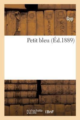 Petit Bleu [French] 2329245955 Book Cover